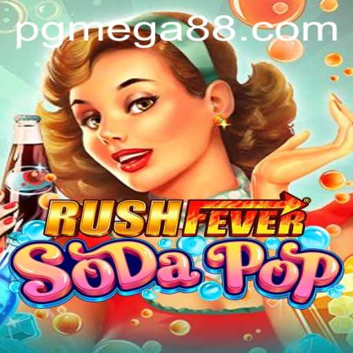 Experience the Thrill of RushFeverSodaPop: Your Mega Guide to the Game